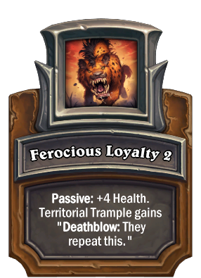Ferocious Loyalty 2 Card Image
