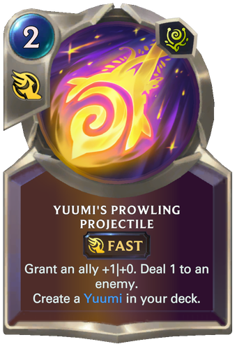 Yuumi's Prowling Projectile Card Image