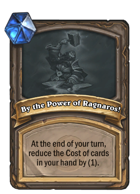 By the Power of Ragnaros! Card Image