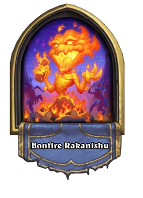 Bonfire Rakanishu Card Image