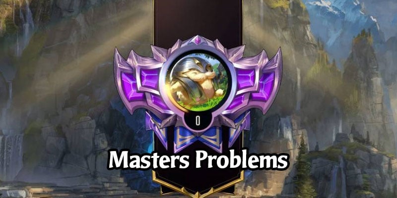 Problems with Placements in Masters? Riot is Working on a Fix