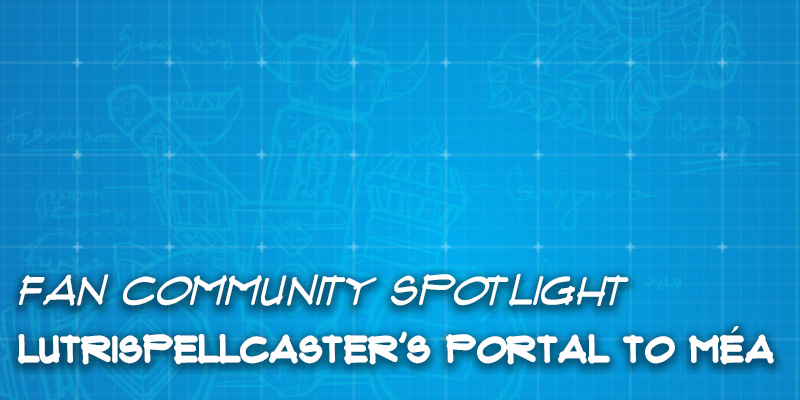 Fan Community Spotlight - LutriSpellcaster's "Portal to Méa"