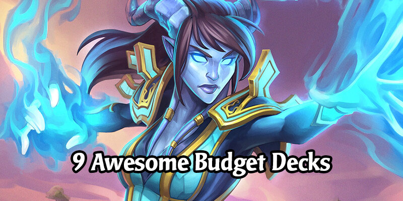 Reaching Legend in Ashes of Outland on a Budget - 9 Great Decks to Climb Hearthstone's Standard Ladder