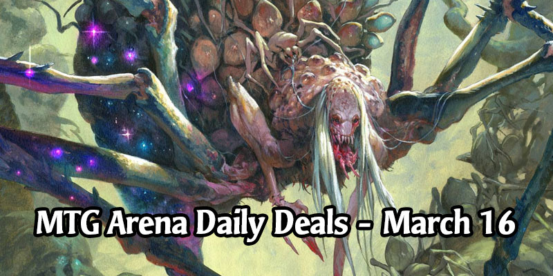 Daily Store Deals in MTG Arena for March 16, 2020 - 50% Off Arasta of the Endless Web & Alela, Artful Provocateur