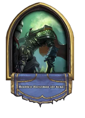 Headless Horseman (no head) Card Image