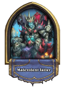 Malevolent Jailer Card Image