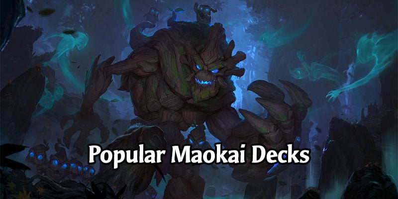 Awesome Maokai Decks for Runeterra's Rising Tides Expansion