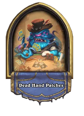 Dead Hand Patches Card Image