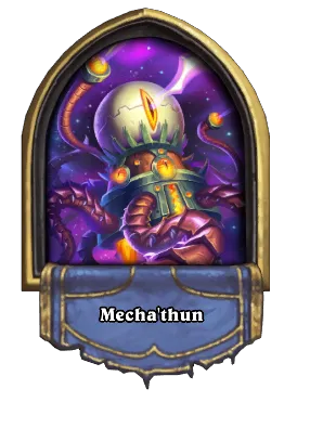 Mecha'thun Card Image