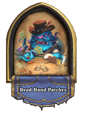 Dead Hand Patches Card Image