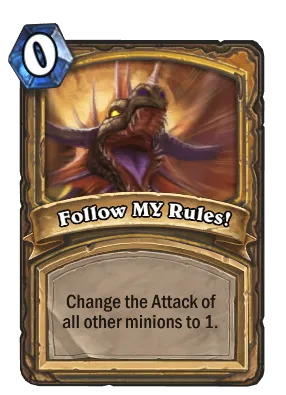 Follow MY Rules! Card Image