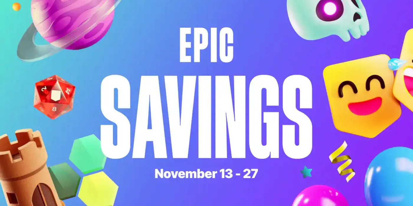 Epic Savings of November Deal Has Started - Save Huge on the Epic Games Store Until November 27th
