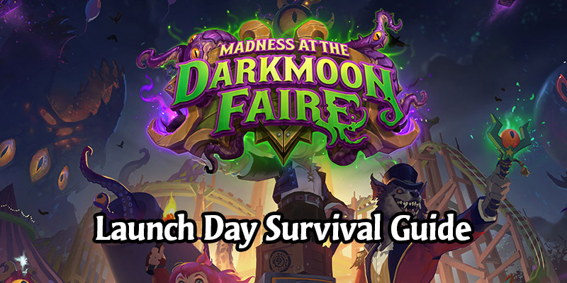 Madness at the Darkmoon Faire Launch Survival Guide - Everything You Need to Know & Day 1 Decks to Try