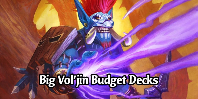 Vol'jin Demon Hunter and Warlock Budget Decklists & Guide - Hearthstone Budget Deck Breakdown