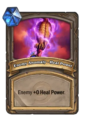 Enemy Anomaly - Heal Power Card Image