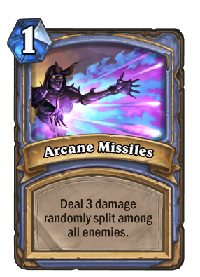(1) Arcane Missiles