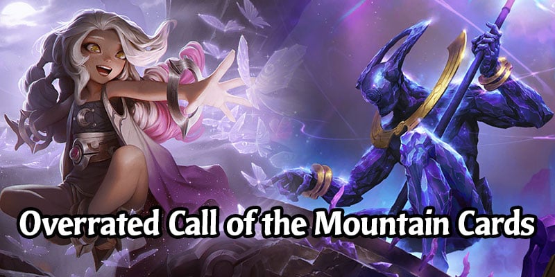 6 Most Overrated Runeterra Cards from Call of the Mountain