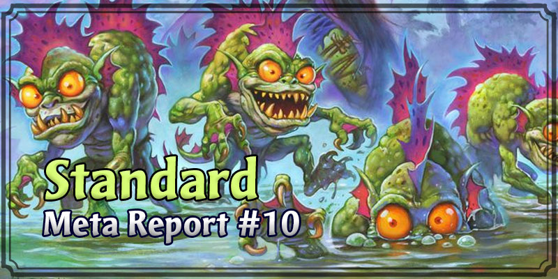 Standard Meta Report #10 - October 20, 2019 - October 27, 2019