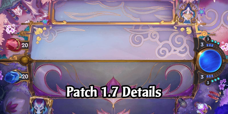 Runeterra Patch 1.7 - Tri-Region Singleton, New Spirit Blossom Quests, Expeditions Refresh on Thursdays, Deckbuilder UI Improvements