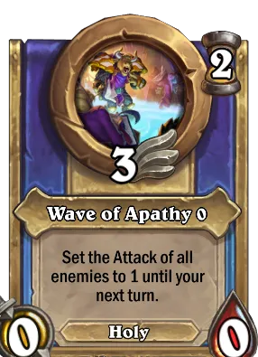 Wave of Apathy {0} Card Image