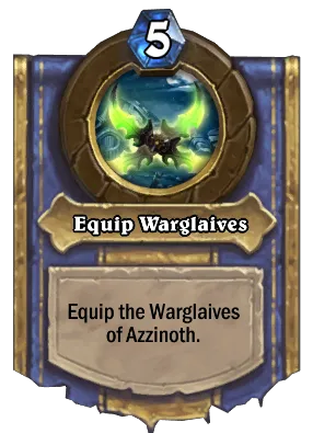 Equip Warglaives Card Image