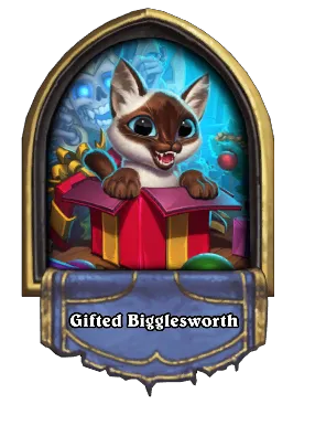 Gifted Bigglesworth Card Image