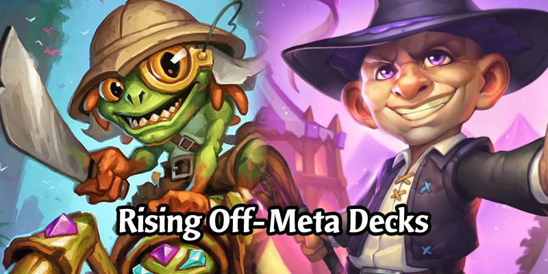 3 Rising Off-Meta Decks in the Fresh Mid-January Hearthstone Meta