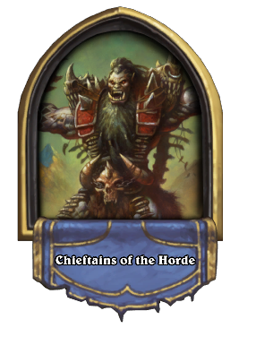 Chieftains of the Horde Card Image