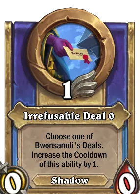 Irrefusable Deal {0} Card Image