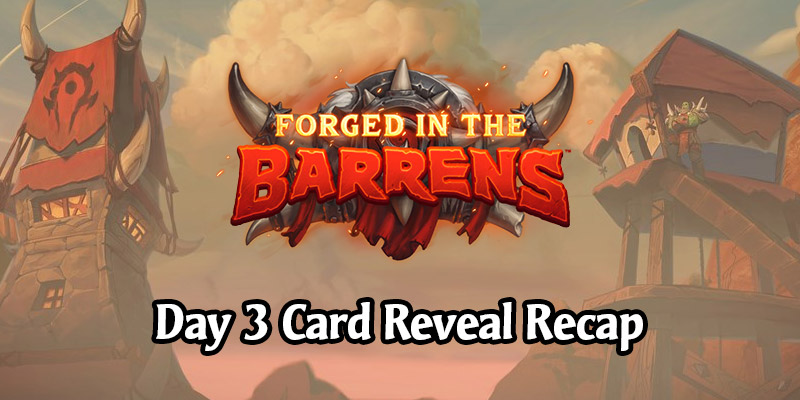 Day 3 Recap of Forged in the Barrens Card Reveals - All 9 New Cards!