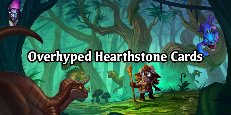 A Look Back At Historically Overhyped Hearthstone Cards