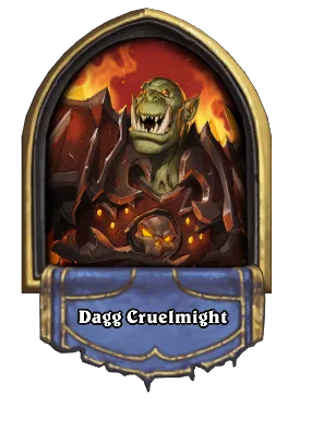 Dagg Cruelmight Card Image