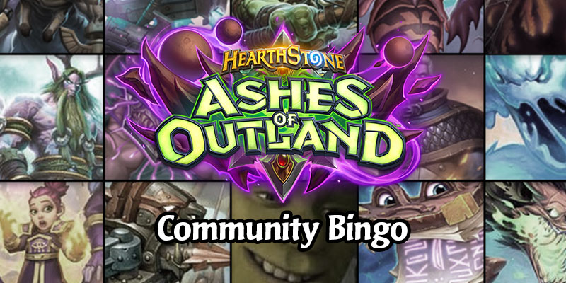 Ashes of Outland - Reveal Season Community Bingo