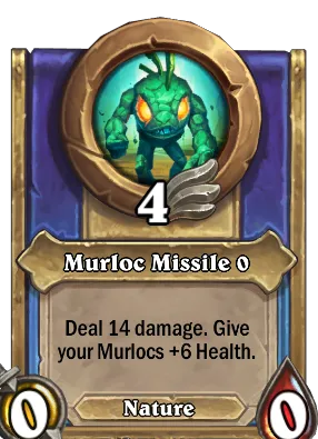 Murloc Missile {0} Card Image