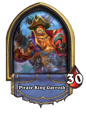 Pirate King Garrosh Card Image