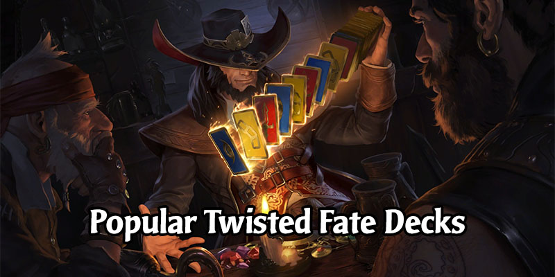 Awesome Twisted Fate Decks for Runeterra's Rising Tides Expansion