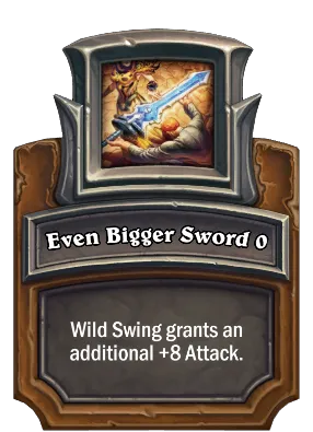 Even Bigger Sword {0} Card Image