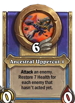 Ancestral Uppercut 4 Card Image