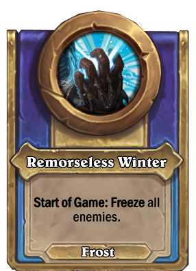 Remorseless Winter {0} Card Image
