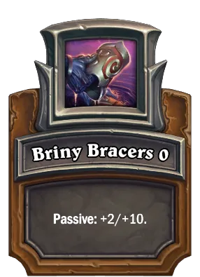 Briny Bracers {0} Card Image