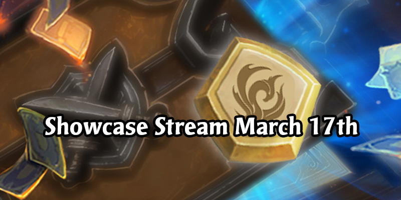Hearthstone Showcase Stream Confirmed for March 17th! Brian Kibler, Ben Lee, Chadd Nervig and Dean Ayala to Appear