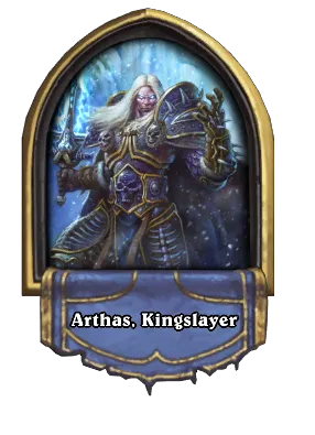 Arthas, Kingslayer Card Image