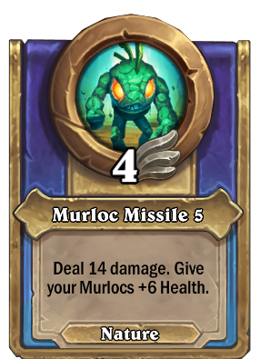 Murloc Missile {0} Card Image