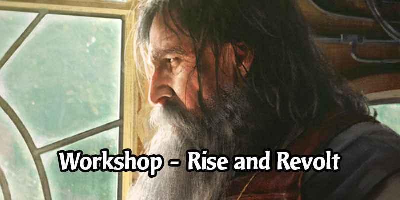 The Workshop Series Continues in MTG Arena with Rise and Revolt - Play for Free til Wednesday