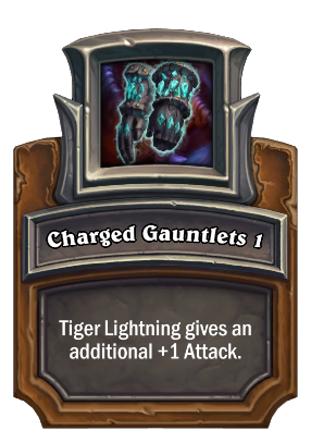 Charged Gauntlets 1 Card Image