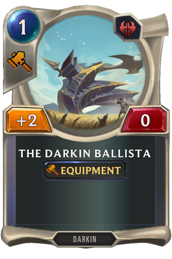 The Darkin Ballista Card Image