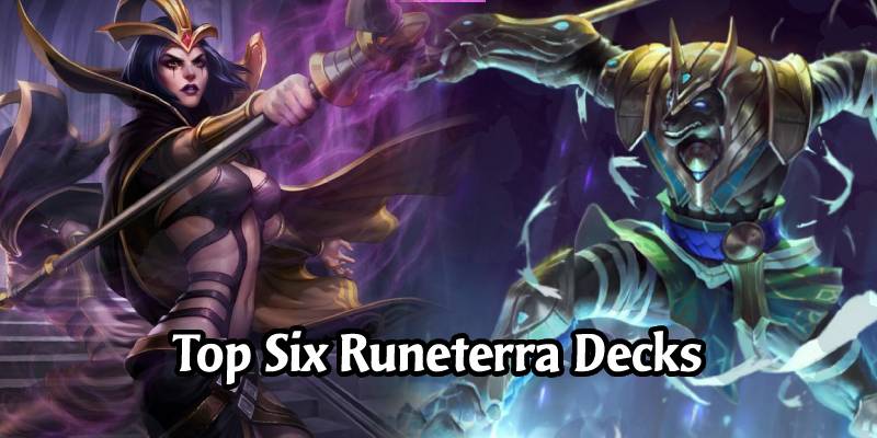 Top 6 Runeterra Decks in the New Guardians of the Ancient Expansion