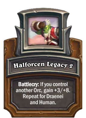 Halforcen Legacy 2 Card Image