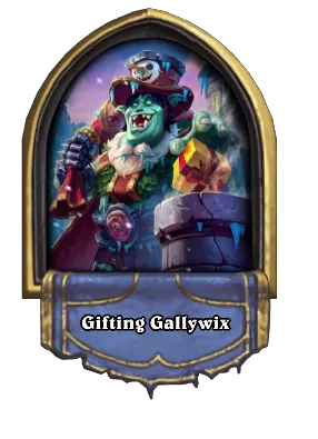 Gifting Gallywix Card Image