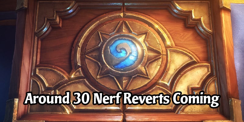 Hearthstone Devs Are Reverting Nerfs on Around 30 Cards - Or Partially in Some Cases
